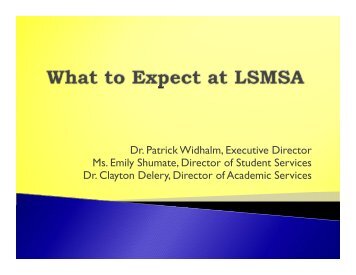 What to Expect at LSMSA - Louisiana School for Math, Science, and ...