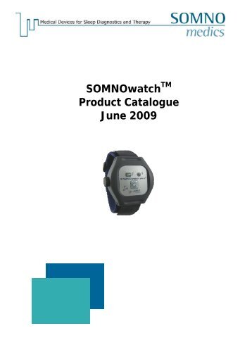 Product catalogue SOMNOwatch 06_2009 - SOMNOmedics