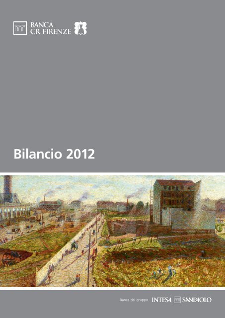 Bilancio 2012 - Banca CR Firenze