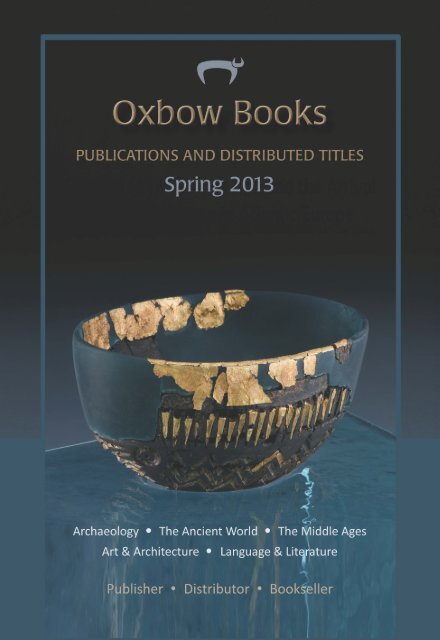 Oxbow Spring 2013.pdf - Oxbow Books