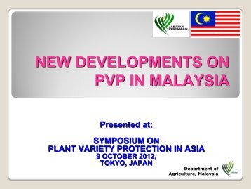 PVP in Malaysia.pdf - The East Asia Plant Variety Protection Forum