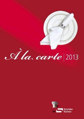 Download "À la carte 2013" - Schröder Küchen