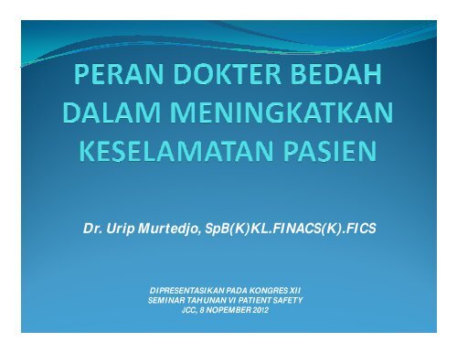 Peran Dokter Bedah dalam Meningkatkan Keselamatan Pasien