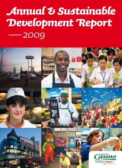 2009 Annual and Sustainable Development Report - Groupe Casino