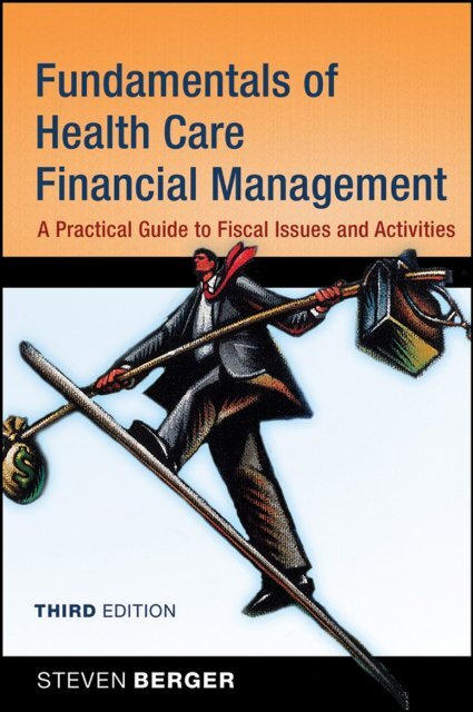 Fundamentals of Health Care Financial Management