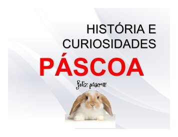 HistÃ³ria e Curiosidades da PÃ¡scoa - Inesul