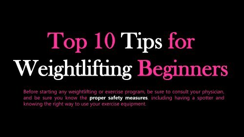 Top 10 Tips for Weightlifting Beginners
