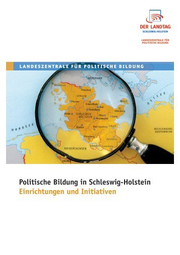 Politische Bildung in Schleswig-Holstein Einrichtungen und Initiativen