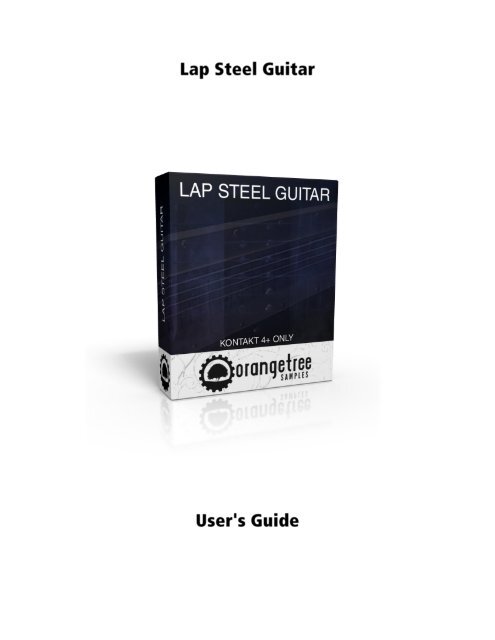 Lap Steel Guitar - User's Guide (PDF) - Orange Tree Samples