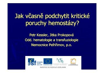 Jak vÄasnÄ podchytit kritickÃ© poruchy hemostÃ¡zy?