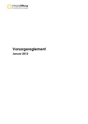 Vorsorgereglement - Integral Stiftung