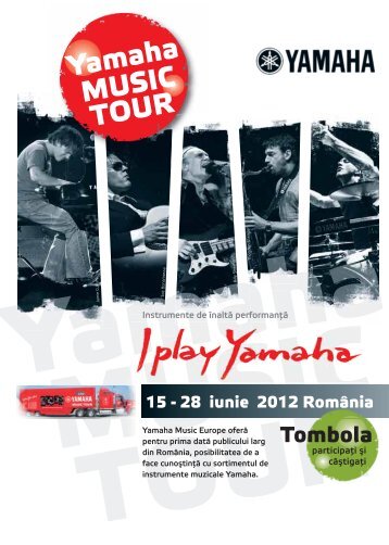 28 iunie 2012 România Yamaha MUSIC TOUR