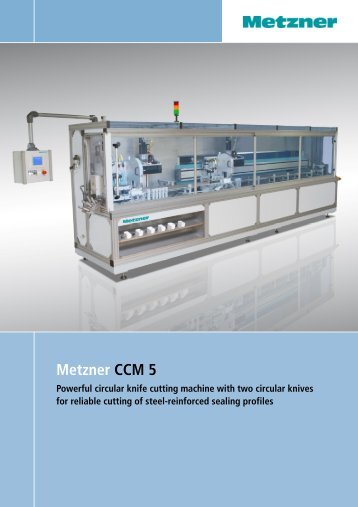 Metzner CCM 5 - METZNER Maschinenbau GmbH