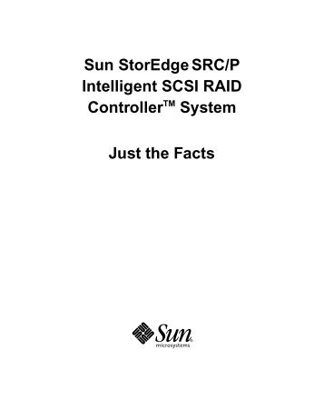 Sun StorEdge SRC/P Intelligent SCSI RAID ControllerTM System ...