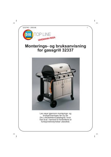 Monterings- og bruksanvisning for gassgrill 32337 - Landmann ...