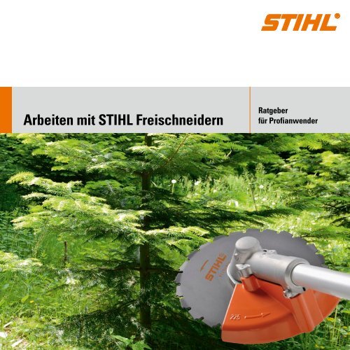 Arbeiten mit STIHL Freischneidern