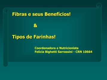 Fibras e seus BenefÃ­cios! & Tipos de Farinhas! - Savegnago