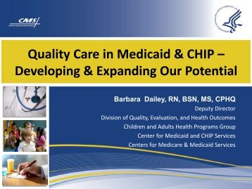 Quality Care in Medicaid & CHIP – Developing & Expanding Our ...