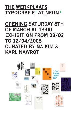 the werkplaats typografiei at neonii opening saturday 8th of ... - NÃ©on