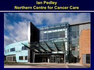 Ian Pedley Northern Centre for Cancer Care - BOPA