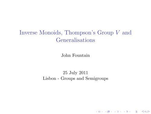 Inverse Monoids, Thompson's Group V and Generalisations - CAUL