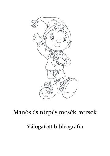 ManÃ³s Ã©s tÃ¶rpÃ©s mesÃ©k, versek - II. RÃ¡kÃ³czi Ferenc Megyei KÃ¶nyvtÃ¡r