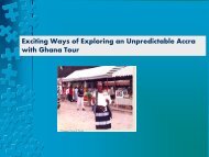 Exciting Ways of Exploring an Unpredictable Accra with Ghana Tour