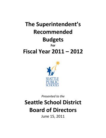 The Superintendent's Recommended Budgets Fiscal Year 2011