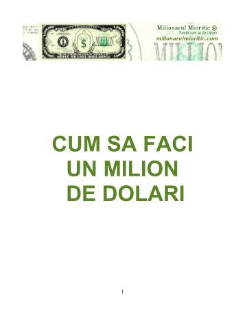 CUM SA FACI UN MILION DE DOLARI