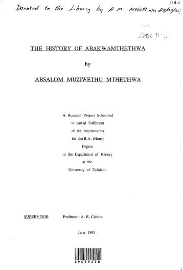 THE HISTORY OF ABAKWAMTHETHWA - University of Zululand ...