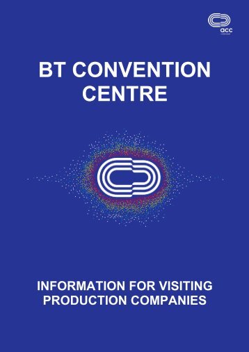 Visiting Production Company InformationPDF - BT Convention Centre