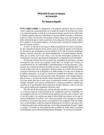 PROLOGO El amor en tiempos de transiciÃ³n Por Rossana Reguillo