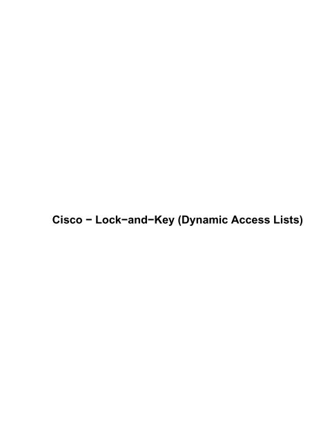 Cisco - Lock-and-Key (Dynamic Access Lists) - Packet Storm