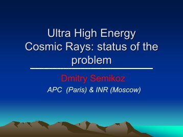 Ultra High Energy Cosmic Rays: status of the problem - particle.cz