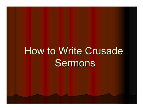 How to Write Crusade Sermons - Good News Gospel Explosion