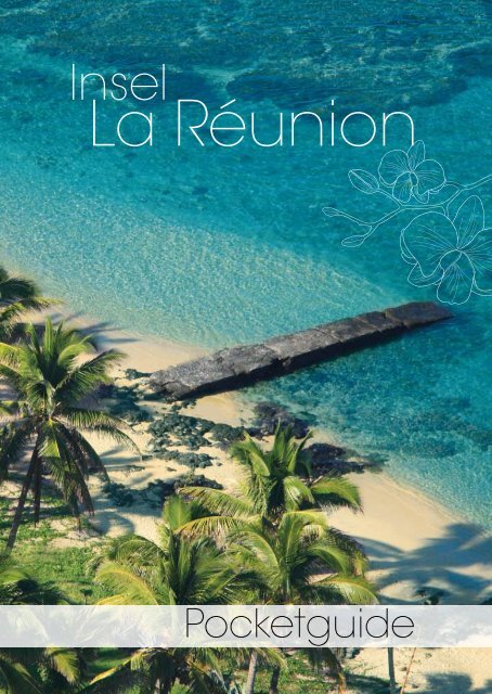 La Réunion - Ile de La Réunion Tourisme
