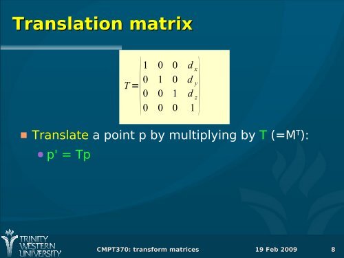 Transform Matrices, Viewing, Modelling