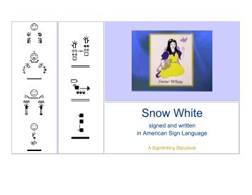 Snow White in American Sign Language - SignWriting