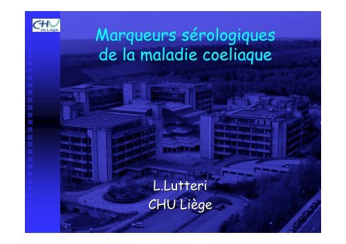 Marqueurs sérologiques de la maladie coeliaque - Les Jeudis de ...