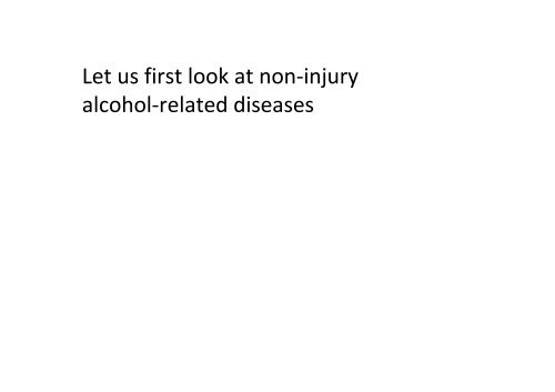 Risk of alcohol Peter Anderson MD, MPH, PhD, FRCP Zurich, 4 May ...