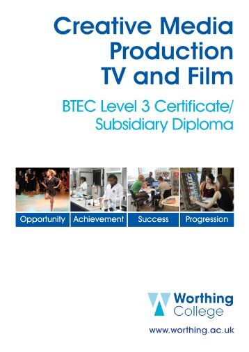 Creative Media Production TV and Film Level 3 ... - Worthing College
