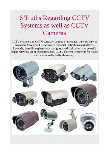 6 Truths Regarding CCTV Systems as well as CCTV Cameras