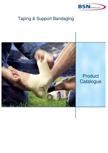 Taping & Support Bandaging Catalogue - With New ... - BSN medical