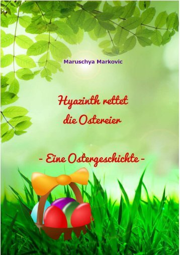 Hyazinth rettet die Ostereier  - eine Ostergeschichte -