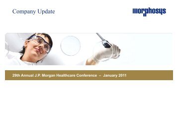 Company Presentation - J.P. Morgan Healthcare ... - MorphoSys