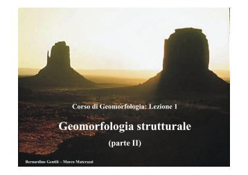 Geomorfologia strutturale Parte II - Scuola di Scienze Ambientali