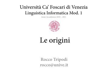 Le origini - Laboratorio di Linguistica computazionale - UniversitÃ  Ca