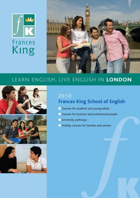 ENGLISH LANGUAGE COURSES, KING'S SCHOOL OF ENGLISH, LONDON AND
