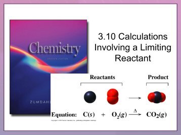 3.10 Calculations Involving a Limiting Reactant