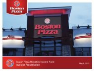 to view presentation - Boston Pizza Royalties Income Fund